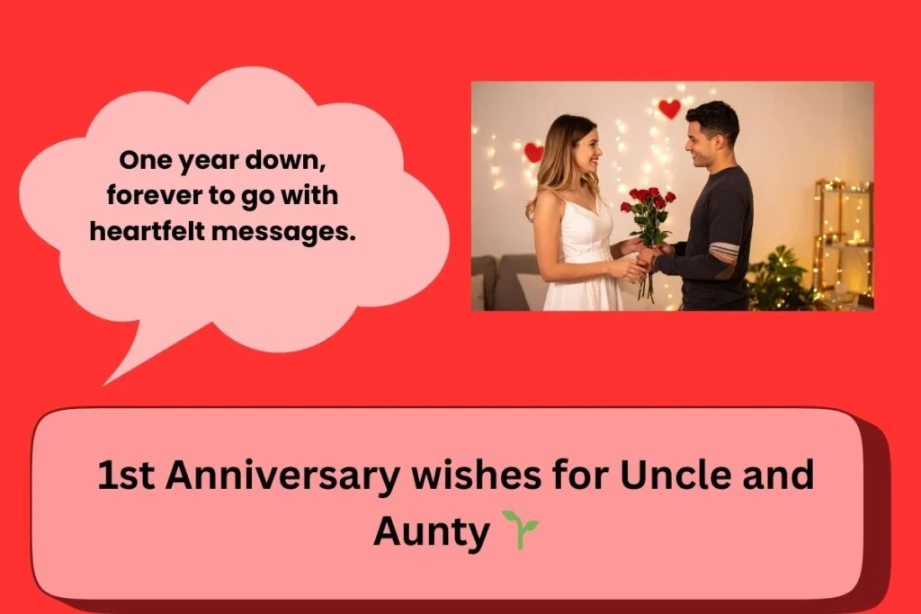 1st Anniversary Wishes For Uncle And Aunty