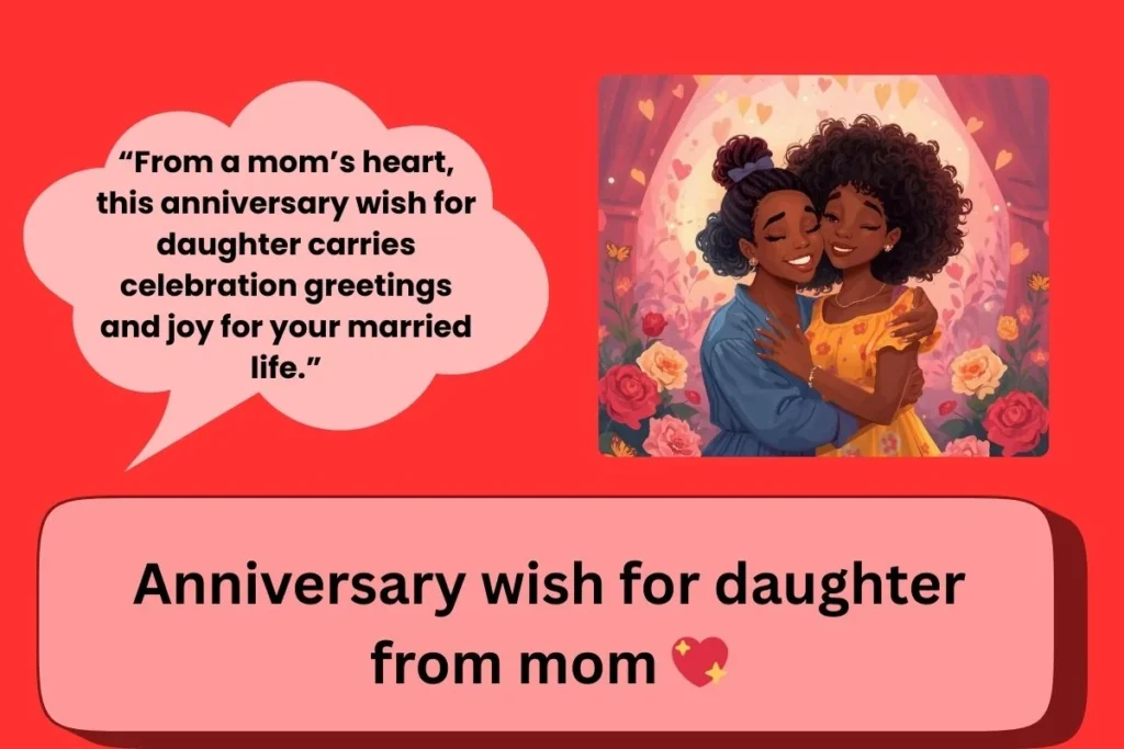 Anniversary Wish For Daughter From Mom