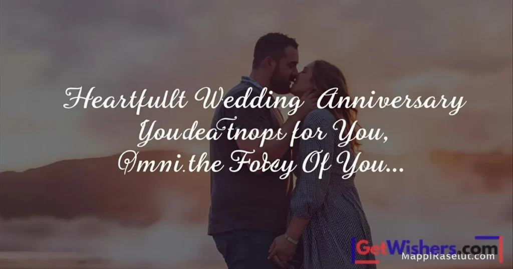 Heartfelt anniversary wishes