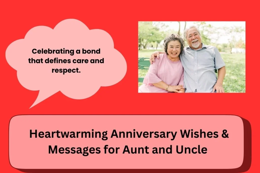 Heartwarming Anniversary Wishes And Messages For Aunt And Uncle