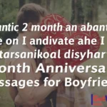 Romantic bf two month anniversary wishes