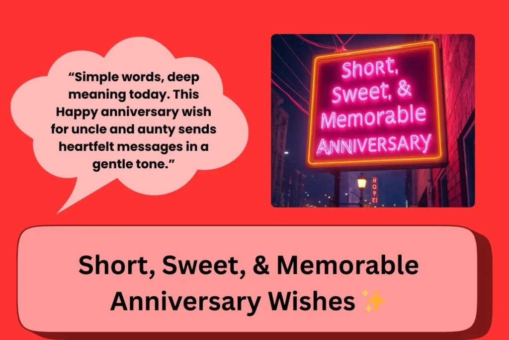 Short Sweet And Memorable Anniversary Wishes