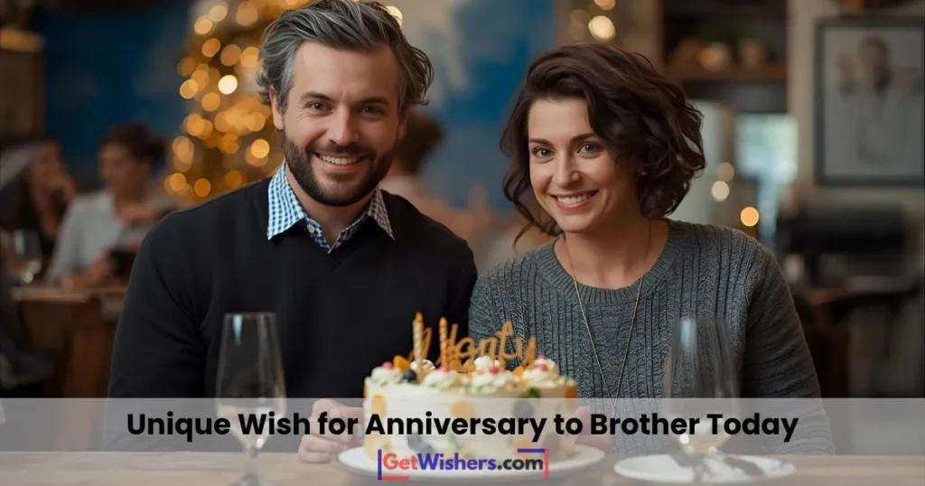 Unique wishes brother