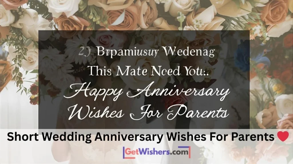 Short Wedding Anniversary Wishes Parents