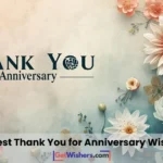 Thankyou anniversary wishes