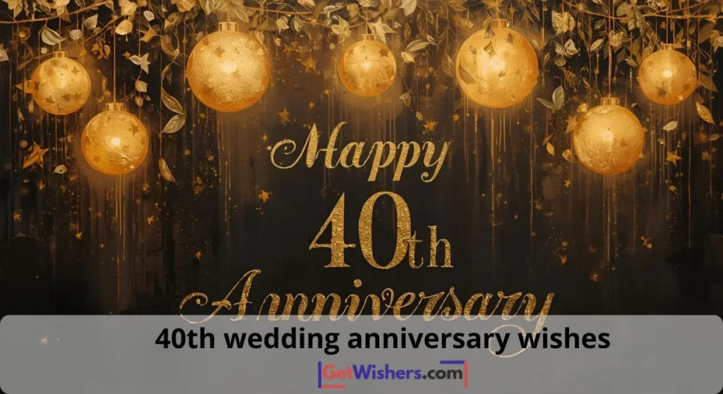 40th Wedding Anniversary Wishes