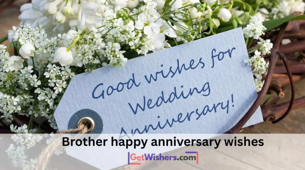Brother happy anniversary wishes