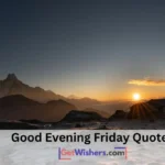 Good Evening Friday Quotes