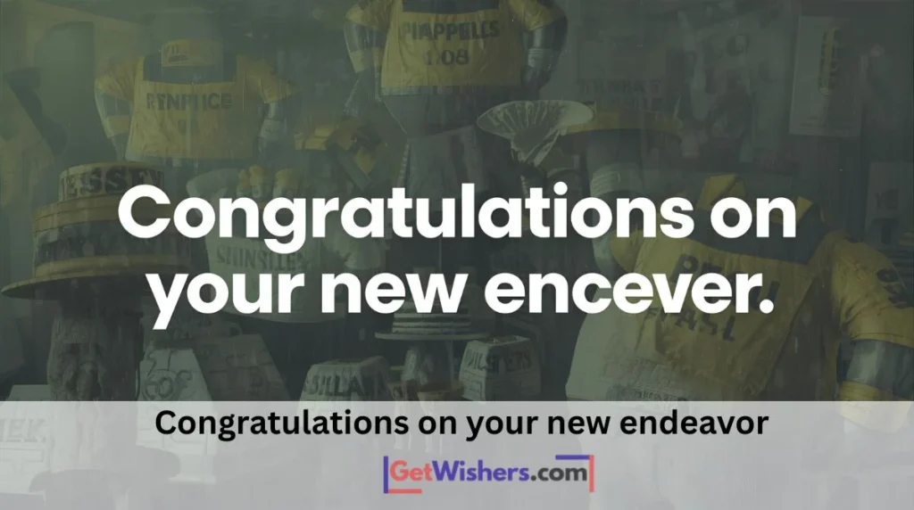 Congratulations New Endeavor