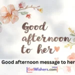 Good Afternoon Message To Her