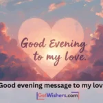Good Evening Message Love