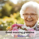 Good Morning Grandma