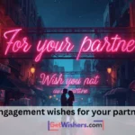Engagement Wishes Partner