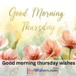 Good Morning Thursday Wishes