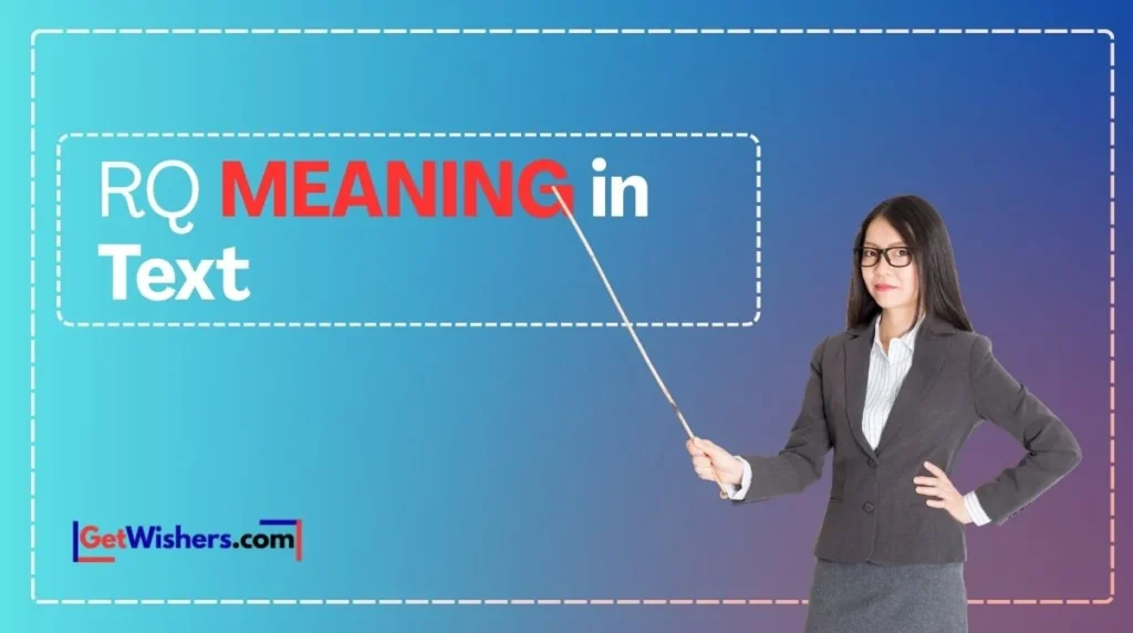 RQ Meaning In Text