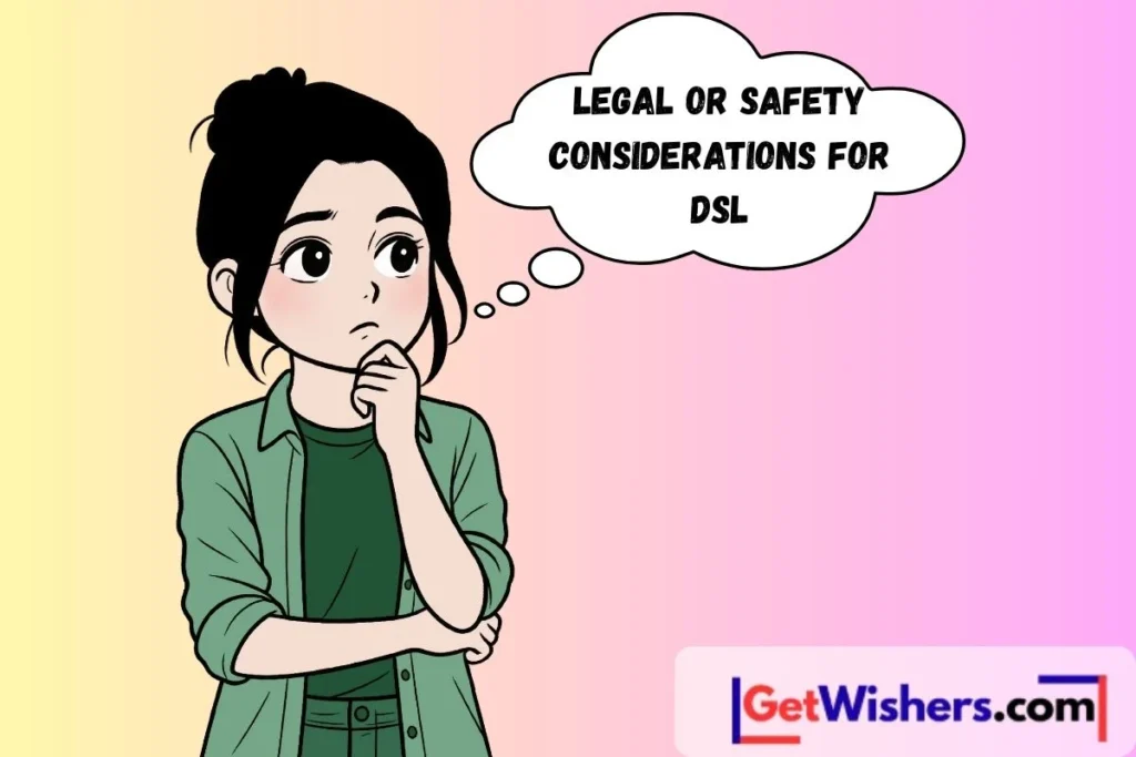 Safety Considerations For Dsl