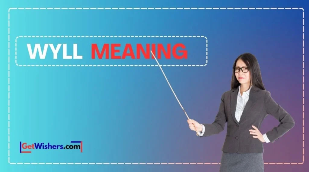 Wyll Meaning