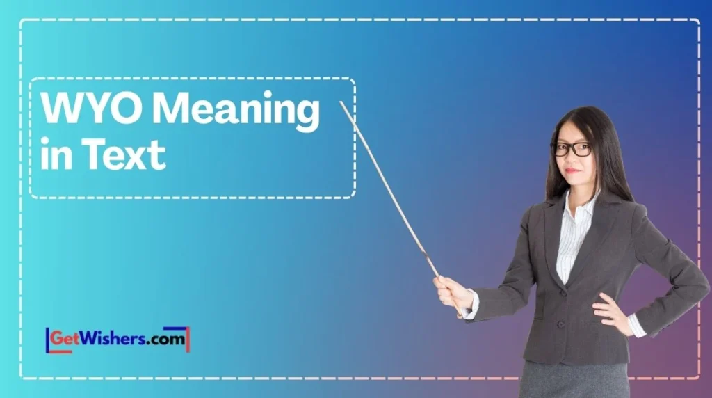 Wyo Meaning In Text