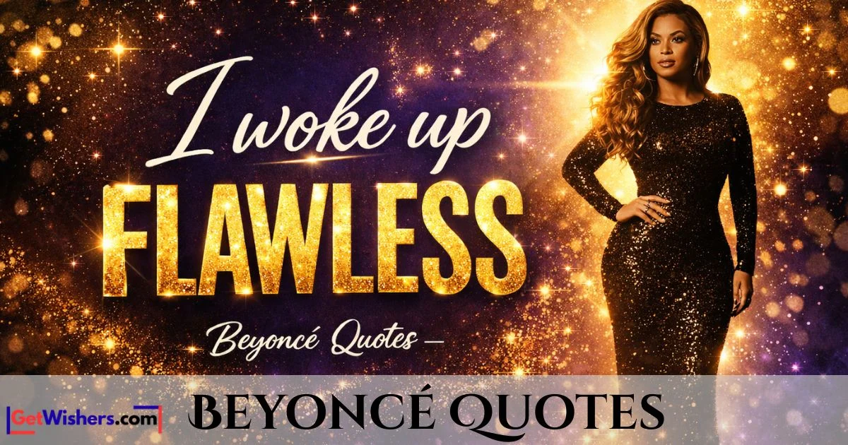 265+ Beyonc Quotes That Every Strong Woman Needs 2026 - getwishers.com