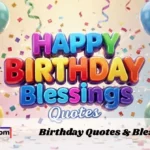 Birthday Quotes And Blessings