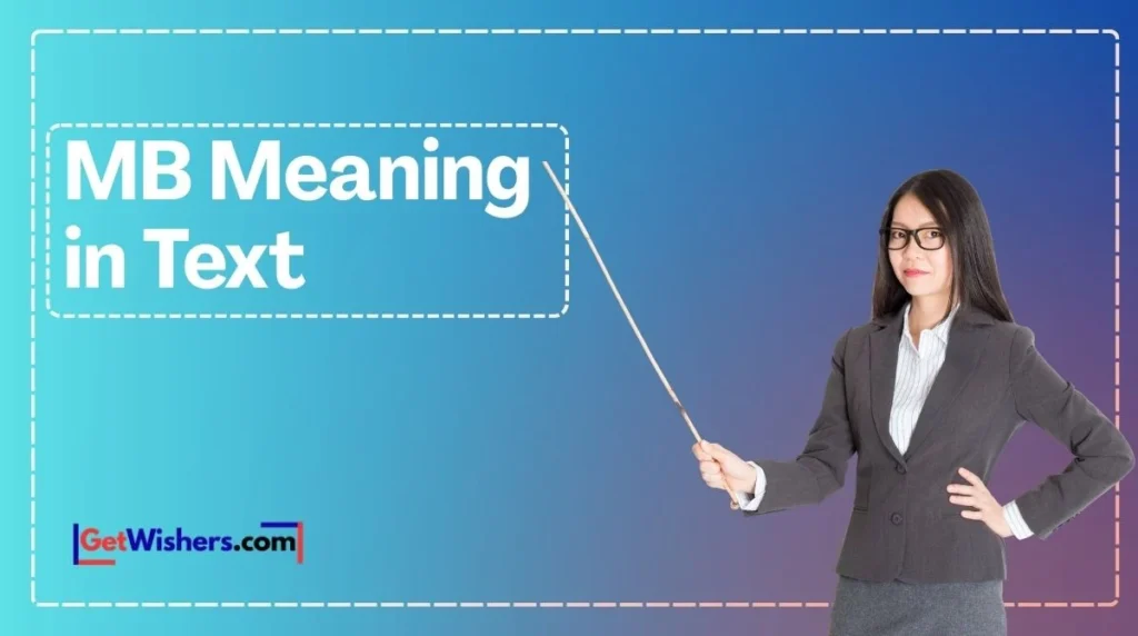 Mb Meaning In Text