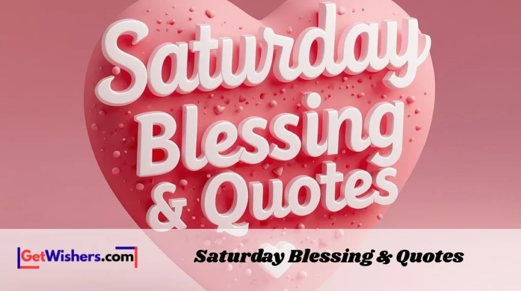 Saturday Blessing And Quotes