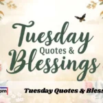 Tuesday Quotes And Blessings