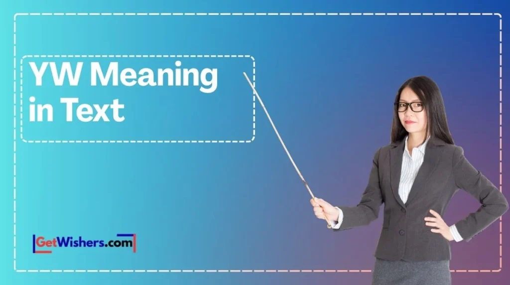 Yw Meaning In Text