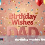 Birthday Wishes For Dad
