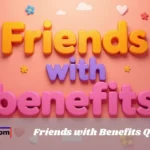 Friends With Benefits Quotes