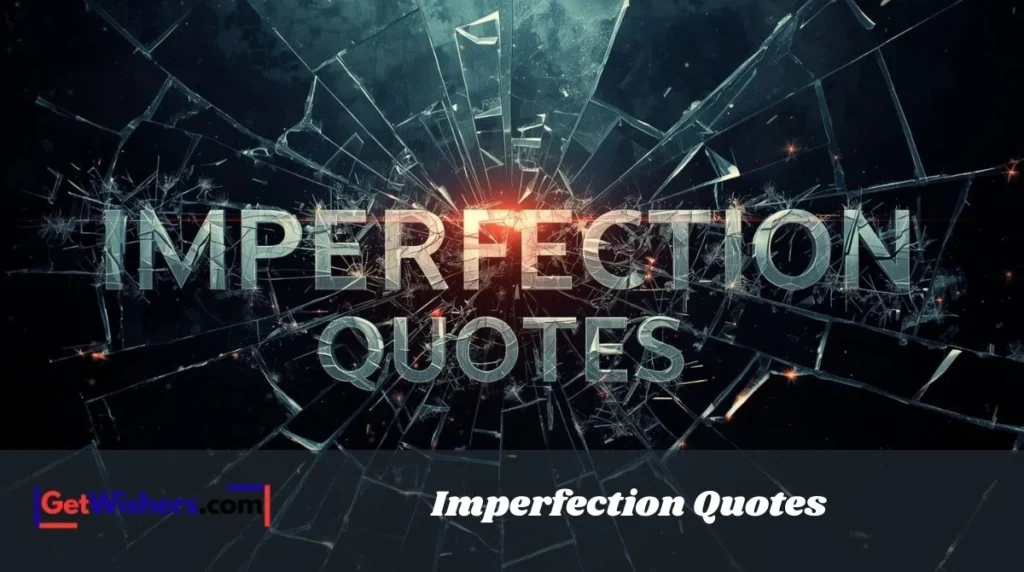 Imperfection Quotes