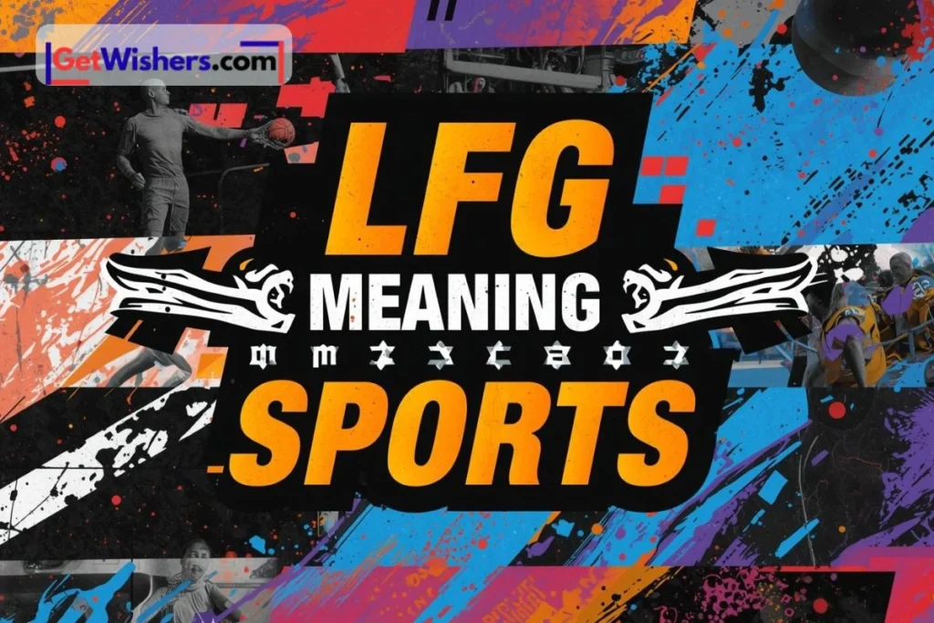 LFG Meaning Sports