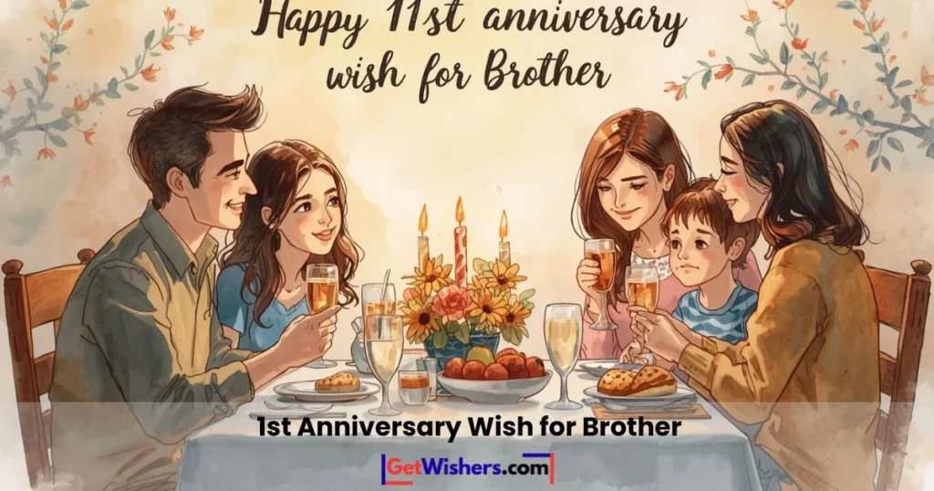 1st Anniversary Wish For Brother