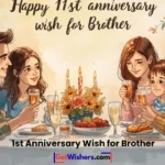 1st Anniversary Wish For Brother