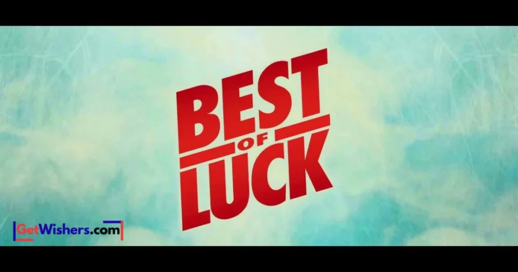 Best Of Luck Wishes