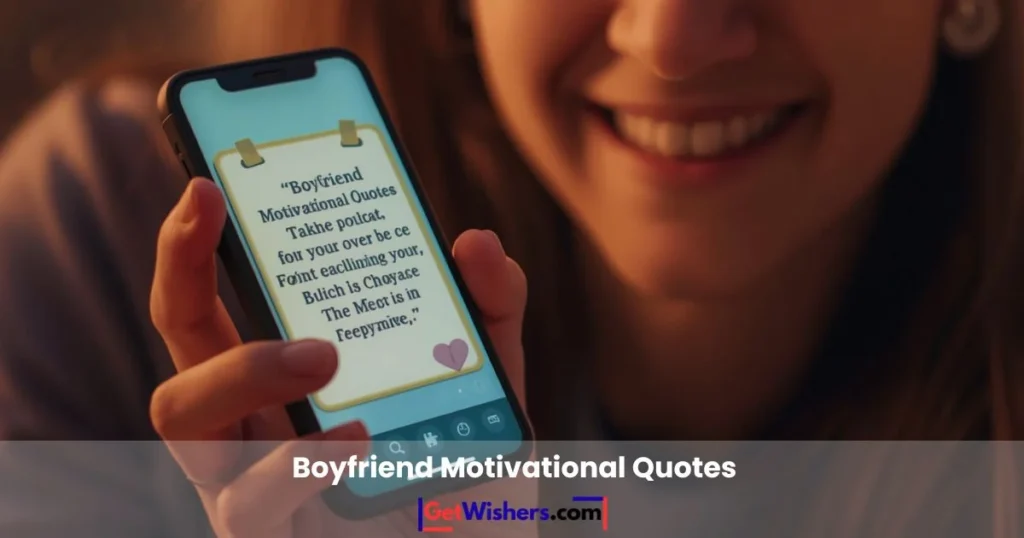Boyfriend Motivational Quotes