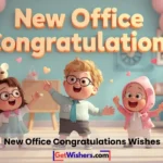 New Office Congratulations Wishes