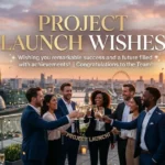 Project Launch Wishes