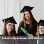 Scholarship Achievement Wishes