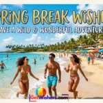 Spring Break Wishes